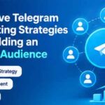 Effective Telegram Marketing Strategies for Building an Active Audience